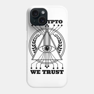 In Crypto we trust Phone Case