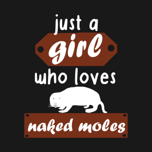 Girl Loves Naked mole naked mole rat women gift T-Shirt