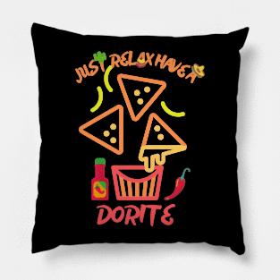 Just Relax Have A Dorite Pillow