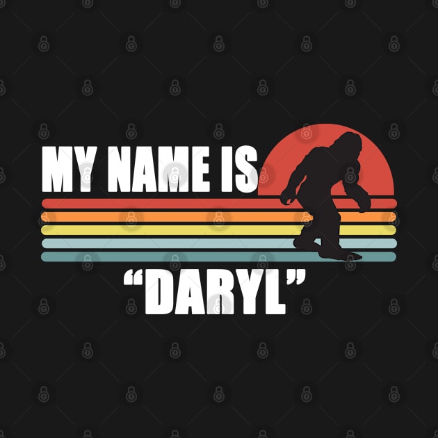 My Name Is "Daryl" by RKP'sTees