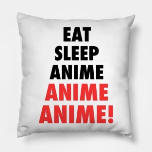 Eat, Sleep, Anime Pillow