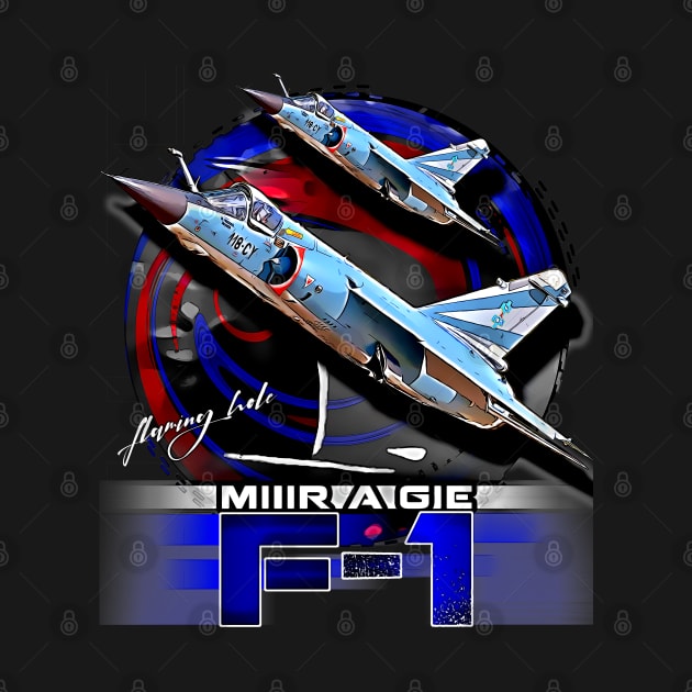 Dassault Mirage F1 French Jet Fighter by aeroloversclothing