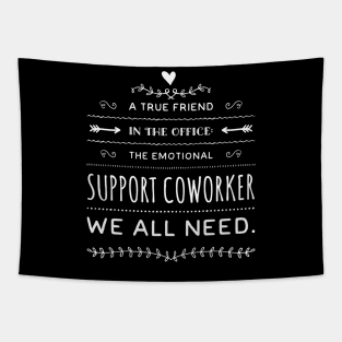 Emotional Support Coworker Tapestry