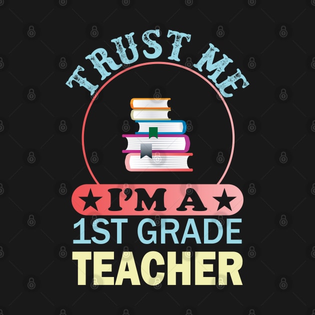 trust me im a 1st grade teacher by busines_night