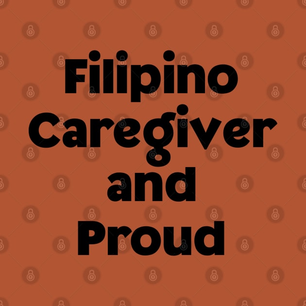 Pilipinas caregiver - Filipino caregiver and proud by CatheBelan