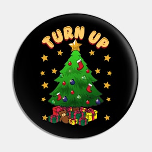 Turn Up Christmas Pin