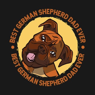 Best German Shepherd Dad Ever T-Shirt