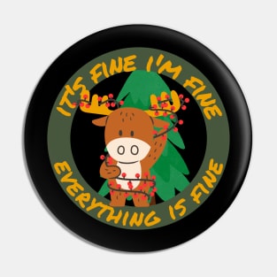 its fine im fine everything is fine cute deer christmas design Pin