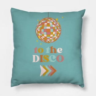 To The Disco - Retro Illustration Pillow