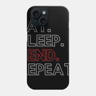 Eat Sleep Send Repeat Phone Case