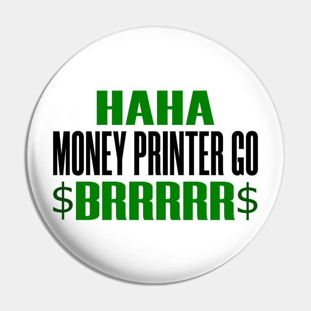 Haha Meme Money Printer Br Humor Pin by Mellowdellow