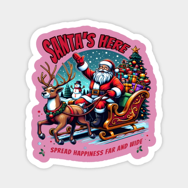 SANTA'S HERE spread happiness Christmas gift Magnet by Nizar clothing store 