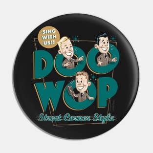 Doo Wop Pin