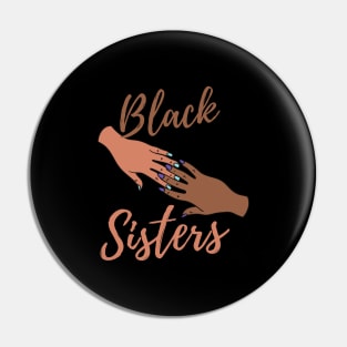 Black sisters Pin