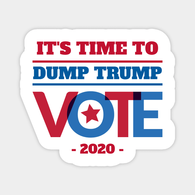 It's Time to Dump Trump Magnet by Fantastic Store