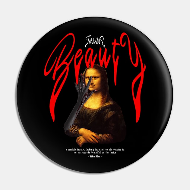 Monalisa terrible beauty Pin by zerox