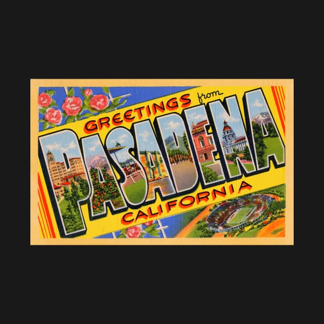 Greetings from Pasadena, California - Vintage Large Letter Postcard by Naves