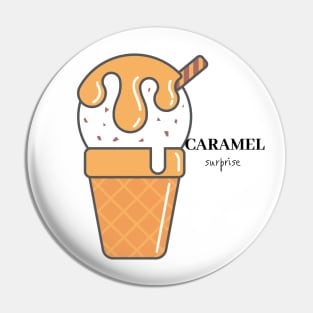 Caramel surprise - ice cream Pin