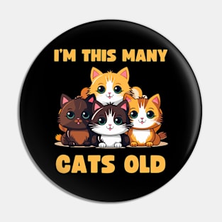 I'm This Many Cats Old 4th Birthday Pin