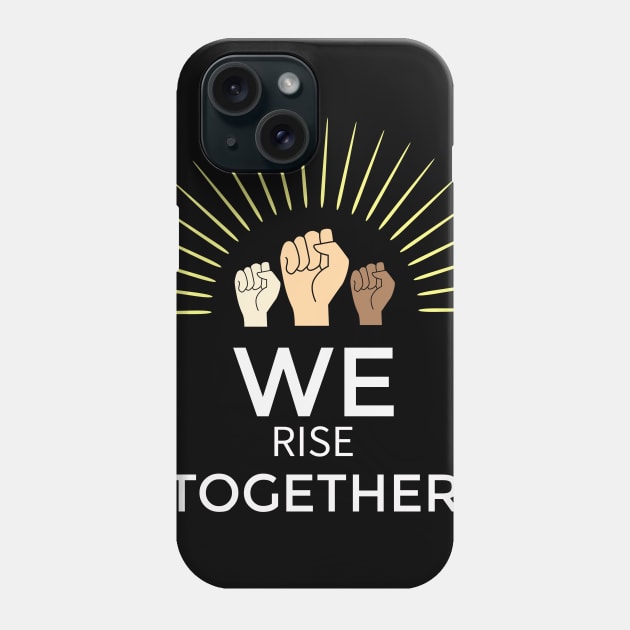 We Rise Together : Black Live Together Phone Case by BRVND Marketplace