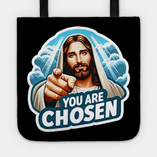 You Are Chosen Jesus Christ meme Bible Quote wwjd Tote