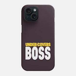 Under the Covers Boss Parody Typography Phone Case