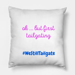 WeStillTailgate Pillow