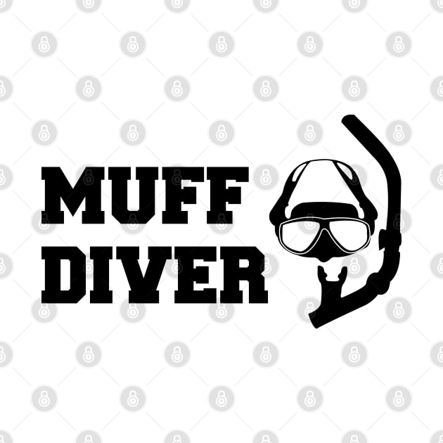 Muff Diver by KC Happy Shop