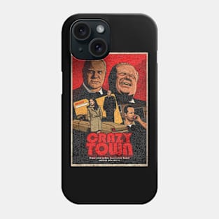 Movie Crazy Town Phone Case