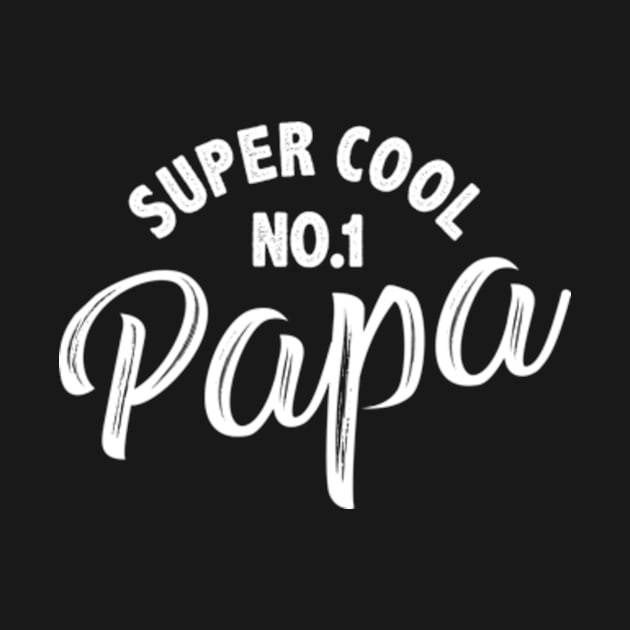 Funny super cool papa by MinyMerch