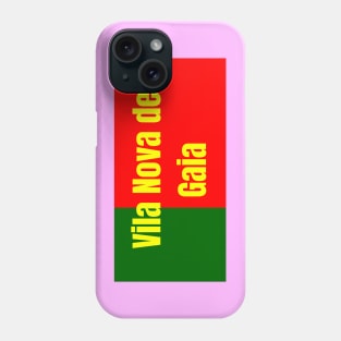 Vila Nova de Gaia City in Portuguese Flag Colors Phone Case