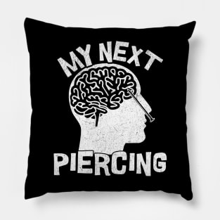 My Next Piercing Pillow