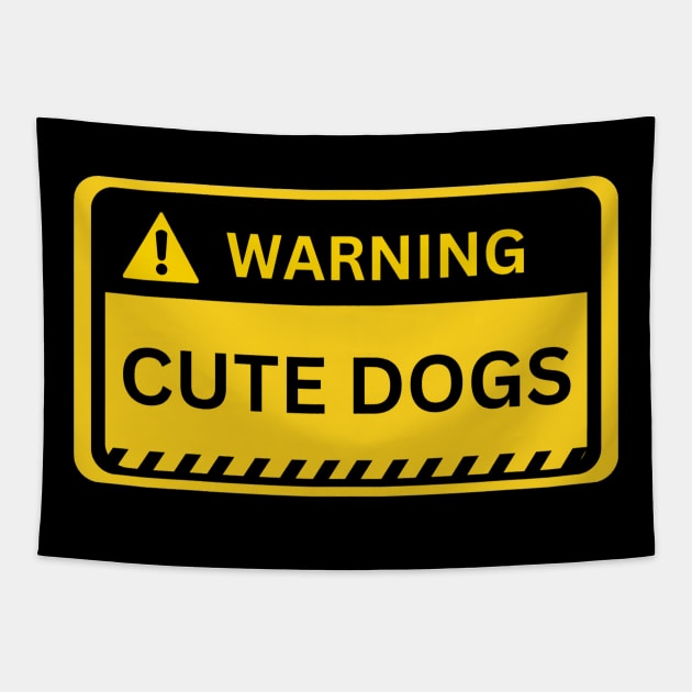 cute dog-yellow warning sign! Tapestry by NiksDesign