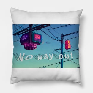 No way out Pillow