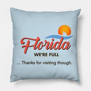 Florida is full Pillow