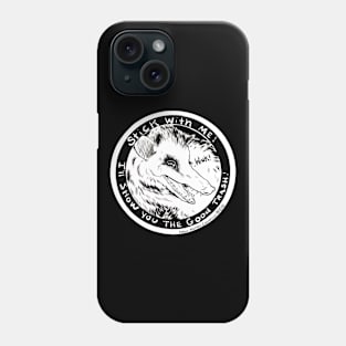 Stick with me! I’ll show you the good trash! Phone Case