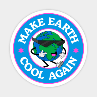 Make Earth Cool Again - Climate Change Magnet