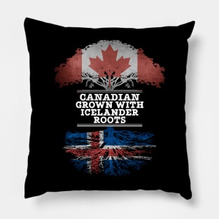 Canadian Grown With Icelander Roots - Gift for Icelander With Roots From Iceland Pillow