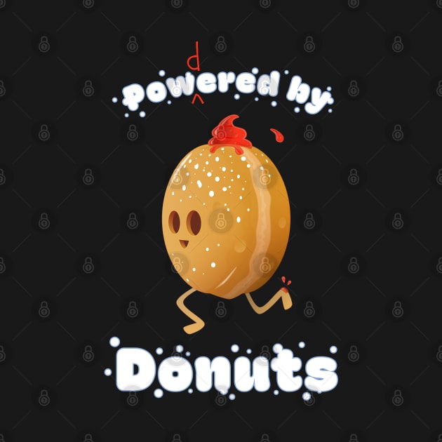 Powered (Powdered) by Donuts by 9bitshirts