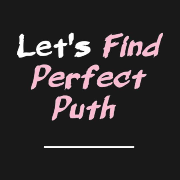 Let's find the perfect puth by Wild man 2