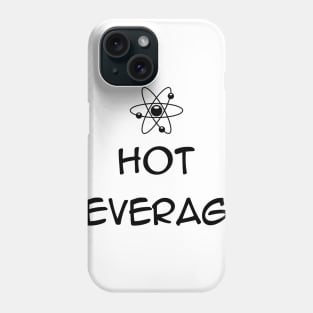 The Big Bang Theory --- Hot Beverage Phone Case