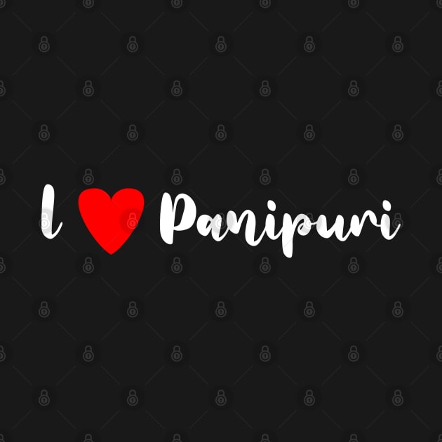 I love Panipuri by Spaceboyishere