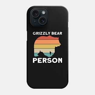 Grizzly Bear Person - Grizzly Bear Phone Case