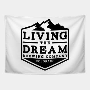 Living The Dream - Brewing Company//Colorado Tapestry