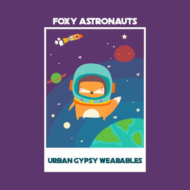 Urban Gypsy Wearables – Foxy Astronauts by Urban Gypsy Designs