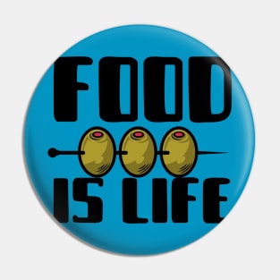 Food is Life Pin