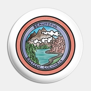 Beautiful British Columbia Pin