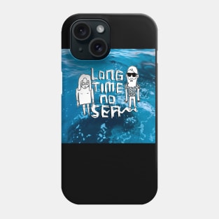 Funny, Ocean Sea Summer Vibe, Long Time No Sea Phone Case