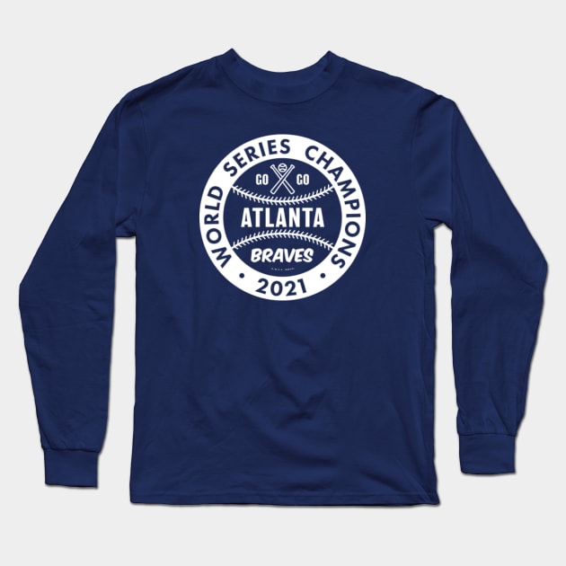 deadmansupplyco Atlanta Braves - 2021 World Series Champions (White) Long Sleeve T-Shirt