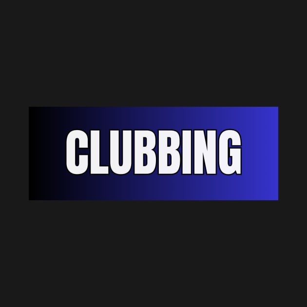 Clubbing by The Rule